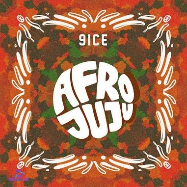 9ice Afro Juju Album
