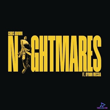 Chris Brown - Nightmares ft Byron Messia