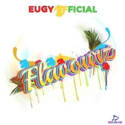 Download Eugy Flavourz  EP Album mp3