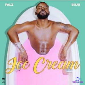 Falz - Ice Cream ft Buju
