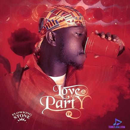 Download Flowking Stone Love & Party EP Album mp3