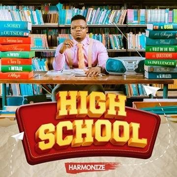 Harmonize High School Album