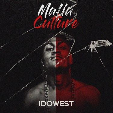 Download Idowest Mafia Culture, Vol. 1 Album mp3