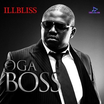 Download Illbliss Oga Boss Album mp3