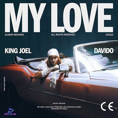 King Joel - My Love ft Davido