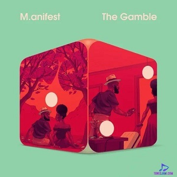M.anifest - The Gamble ft Bayku