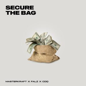 Masterkraft - Secure The Bag ft Falz, CDQ