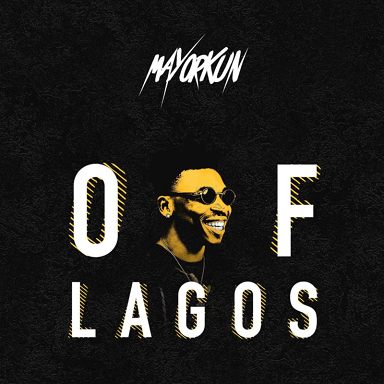 Mayorkun - Of Lagos
