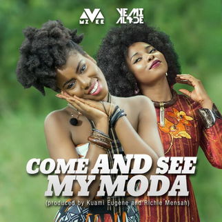MzVee - Come And See My Moda ft Yemi Alade