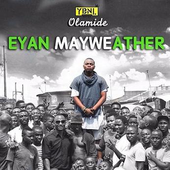 Olamide - Eyan Mayweather