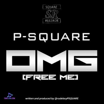 P Square - OMG (Free Me)