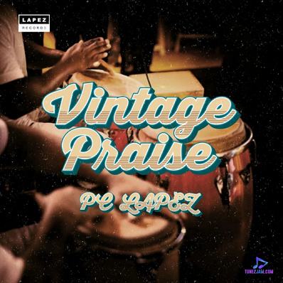 PC Lapez - Vintage Praise