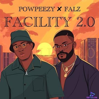Powpeezy - Facility (Remix) ft Falz