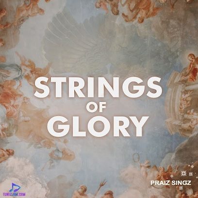 Praiz Singz Strings Of Glory (Prayer Chants) Album