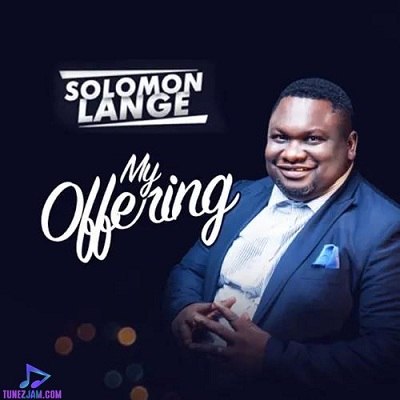 Solomon Lange - The Lord Is Good