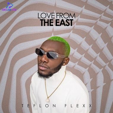 Teflon Flexx Love From The East .01 EP Album