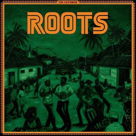 The Cavemen Roots Album