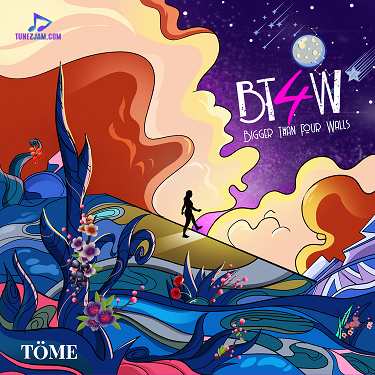 Download Tome BT4W (Bigger Than Four Walls) Album mp3