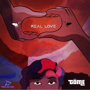 Tome - Real Love