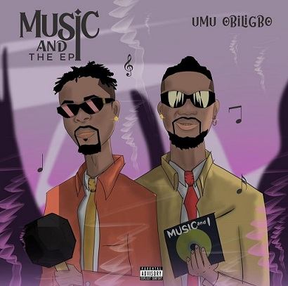 Umu Obiligbo Music And I EP Album
