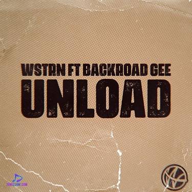 WSTRN - Unload ft Backroad Gee
