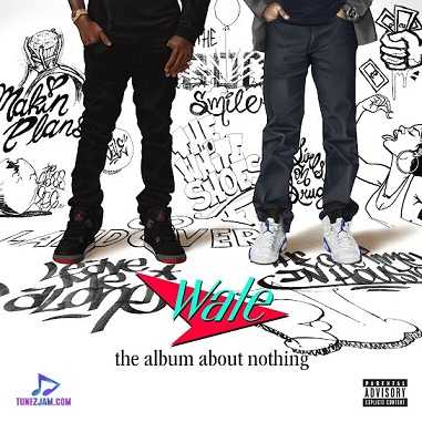 Wale The Album About Nothing Album