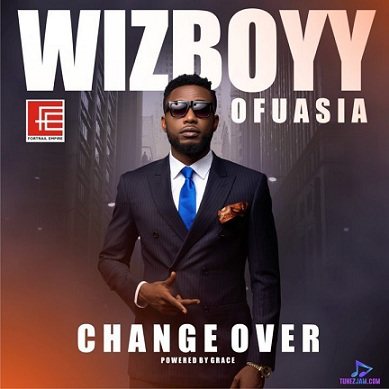 Download Wizboyy Change Over Album mp3