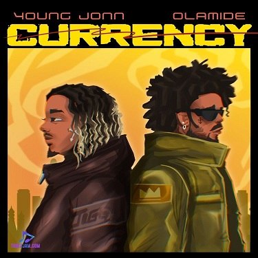 Young John - Currency ft Olamide